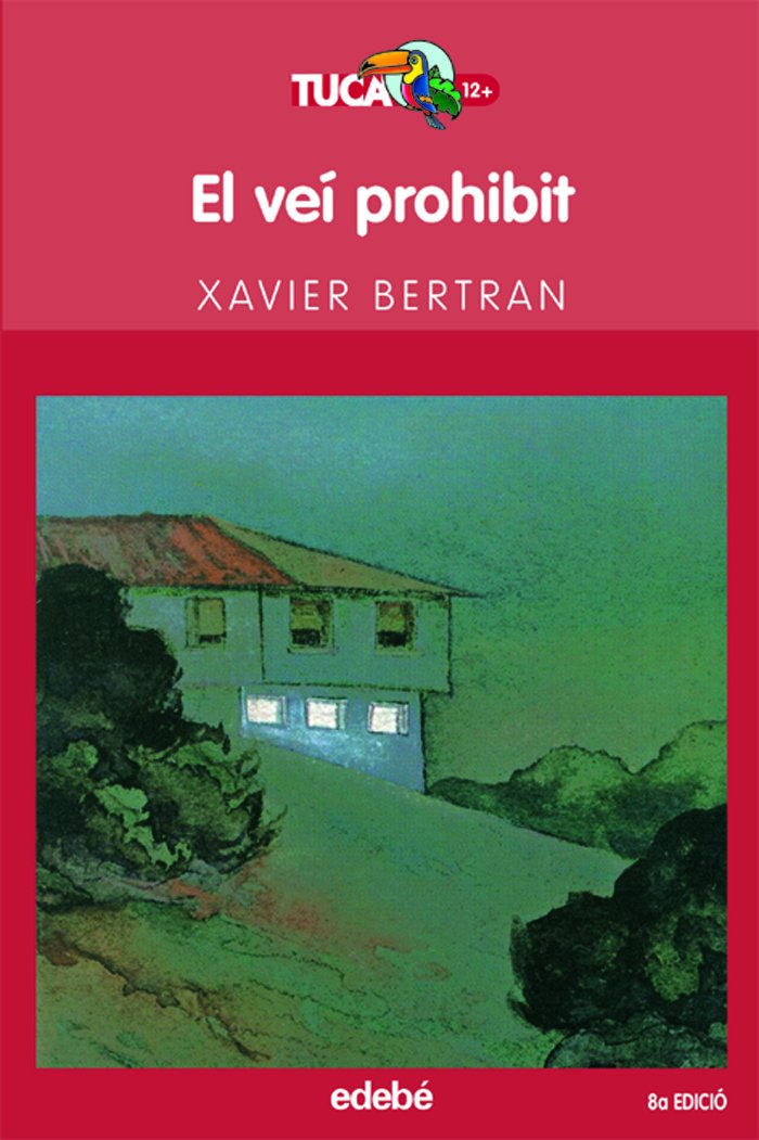 El veí prohibit (Tucà vermell, Band 2) Contemporary literature