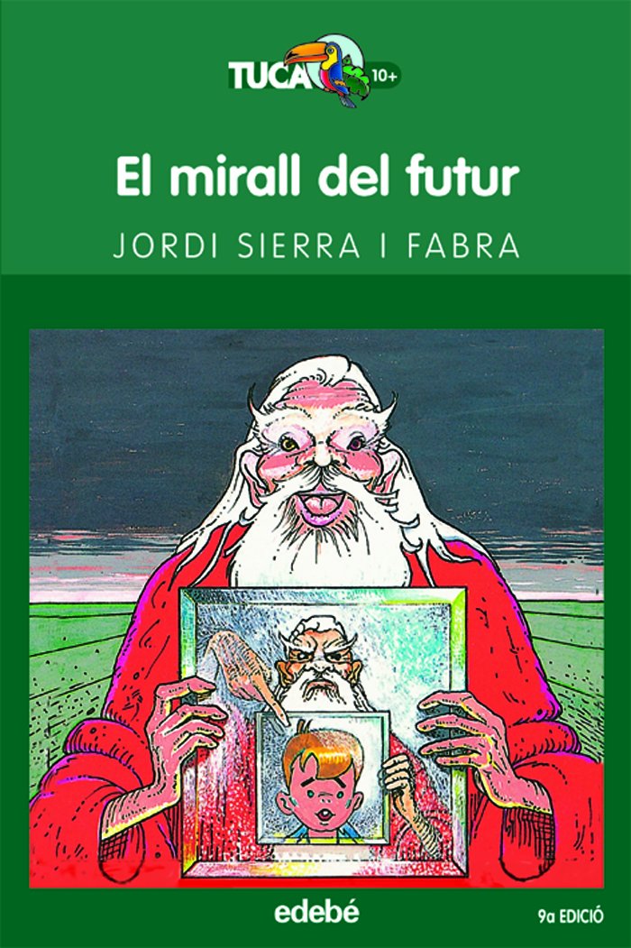 El mirall del futur (TUCÁN VERDE, Band 5) Novels & Short Stories