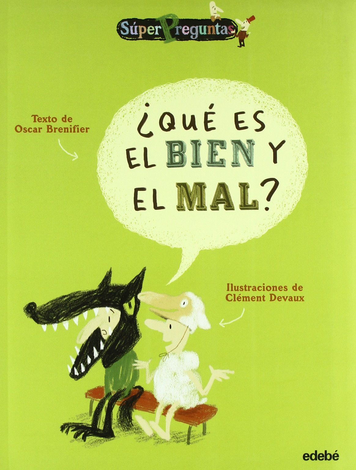 ¿Qué es el bien y el mal?: Que Es El Bien Y El Mal? (SúperPreguntas) Social Sciences