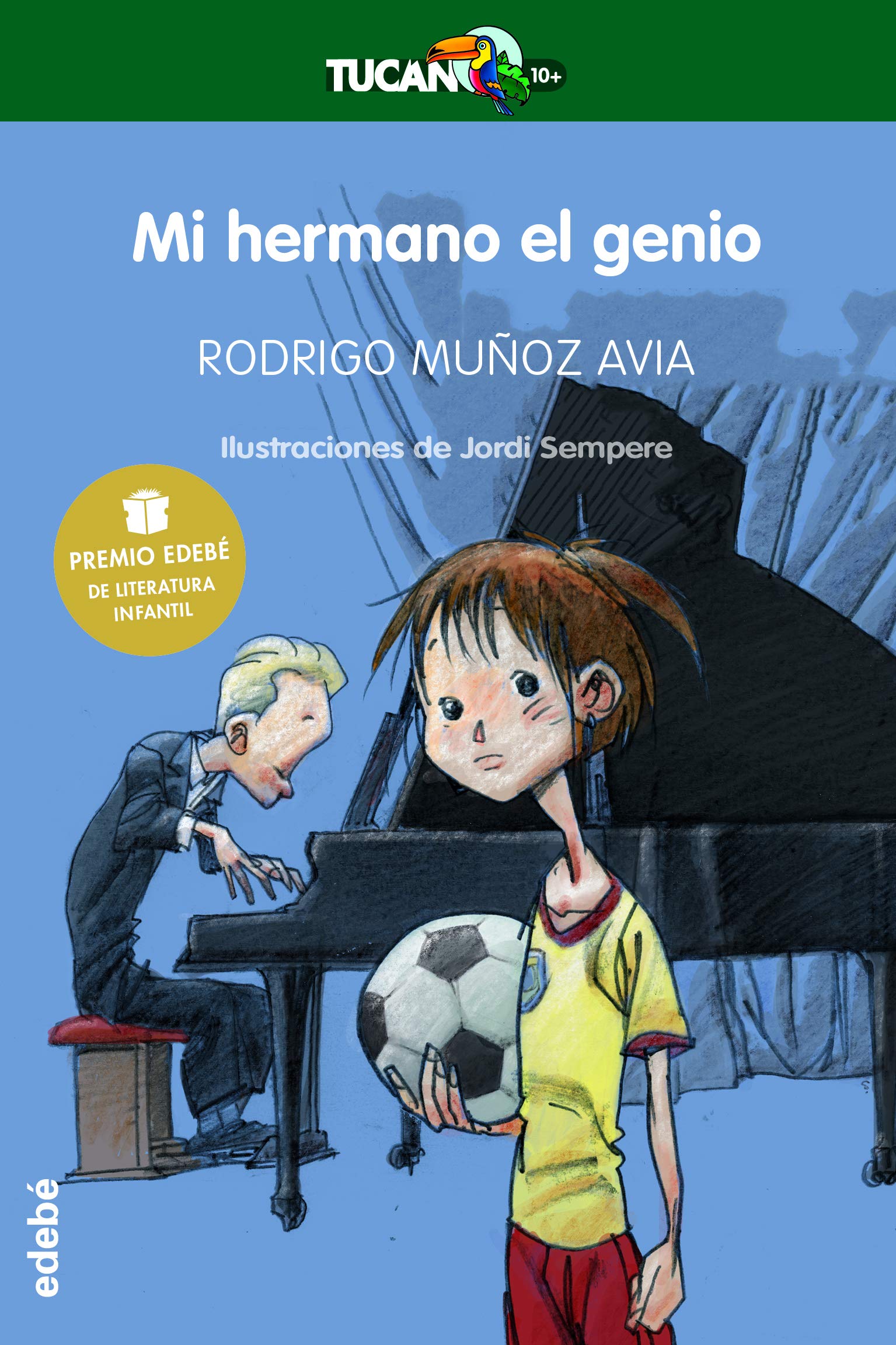 Mi hermano el genio: Colección Tucán verde Study Guides