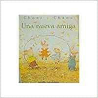 Una nueva amiga / The New Friend book