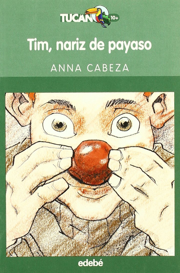 Tim, nariz de payaso / Tim, Clown Nose book