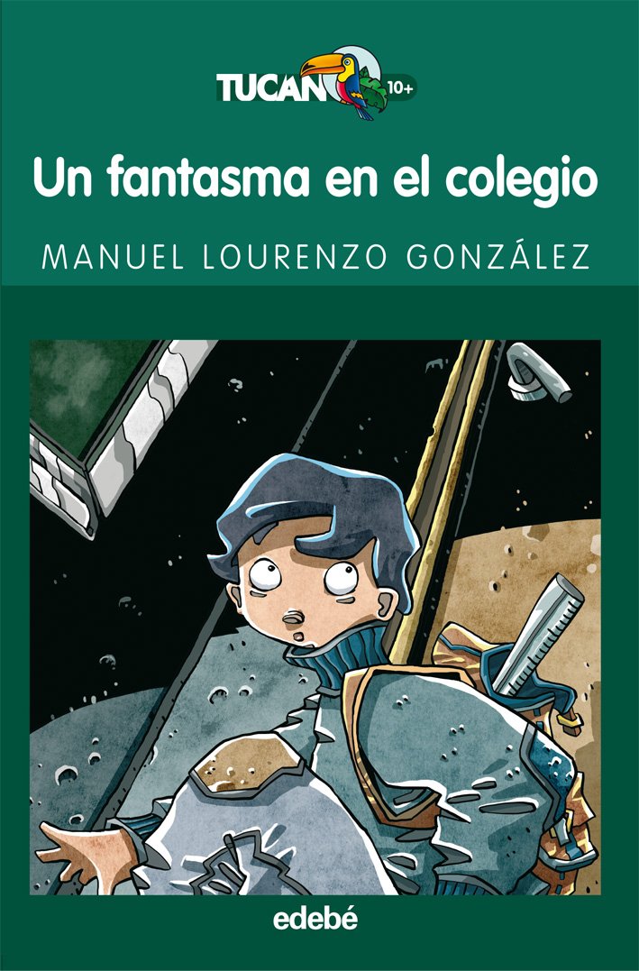 Un fantasma en el colegio (TUCÁN VERDE, Band 73) Social Sciences