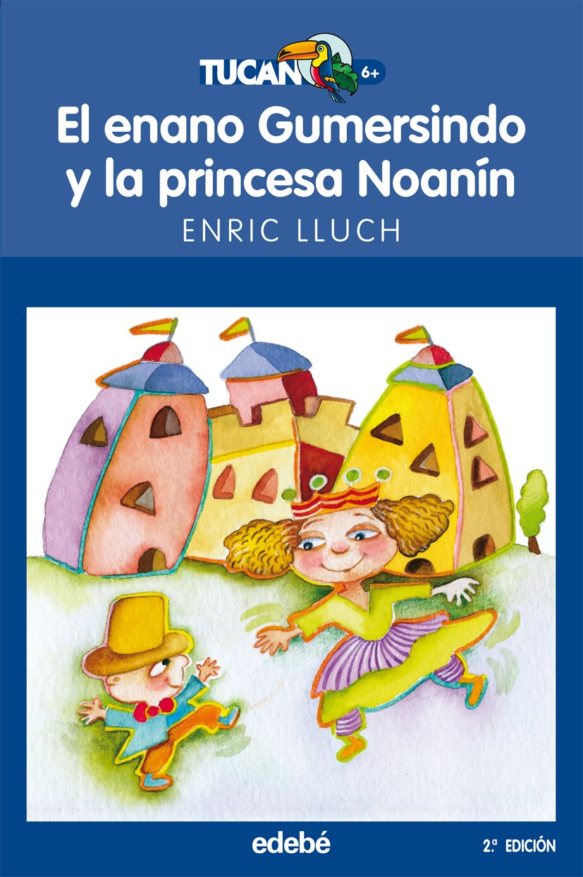 El enano Gumersindo y la princesa Noanín (TUCÁN AZUL, Band 39) Social Sciences