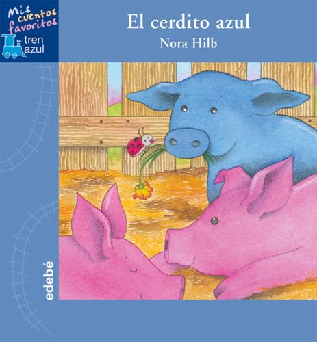 El cerdito azul (TREN AZUL: MIS CUENTOS FAVORITOS) Social Sciences