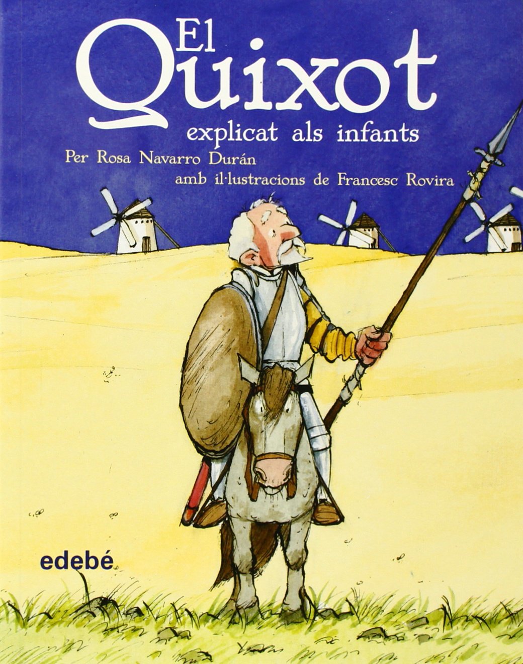 El Quixot explicat als infants (CLÀSSICS EXPLICATS ALS INFANTS) Social Sciences