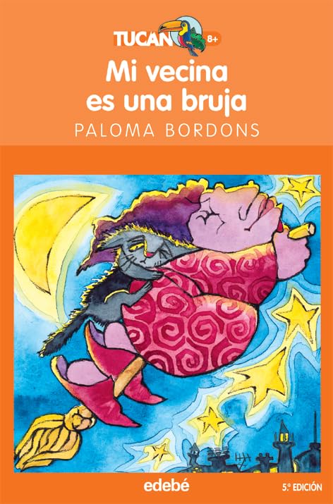 Mi vecina es una bruja (TUCAN NARANJA, Band 19) Social Sciences