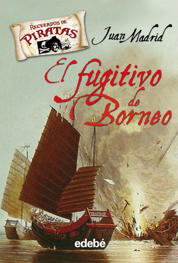 El fugitivo de Borneo / The Fugitive from Borneo book