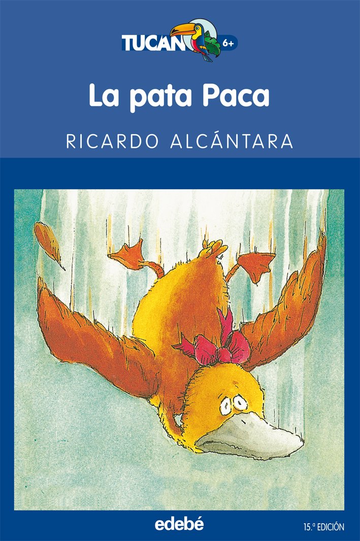 La pata Paca (TUCÁN +6, Band 14) Social Sciences