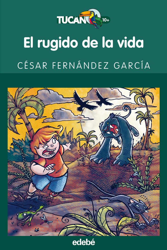 El rugido de la vida (TUCÁN VERDE, Band 19) Social Sciences