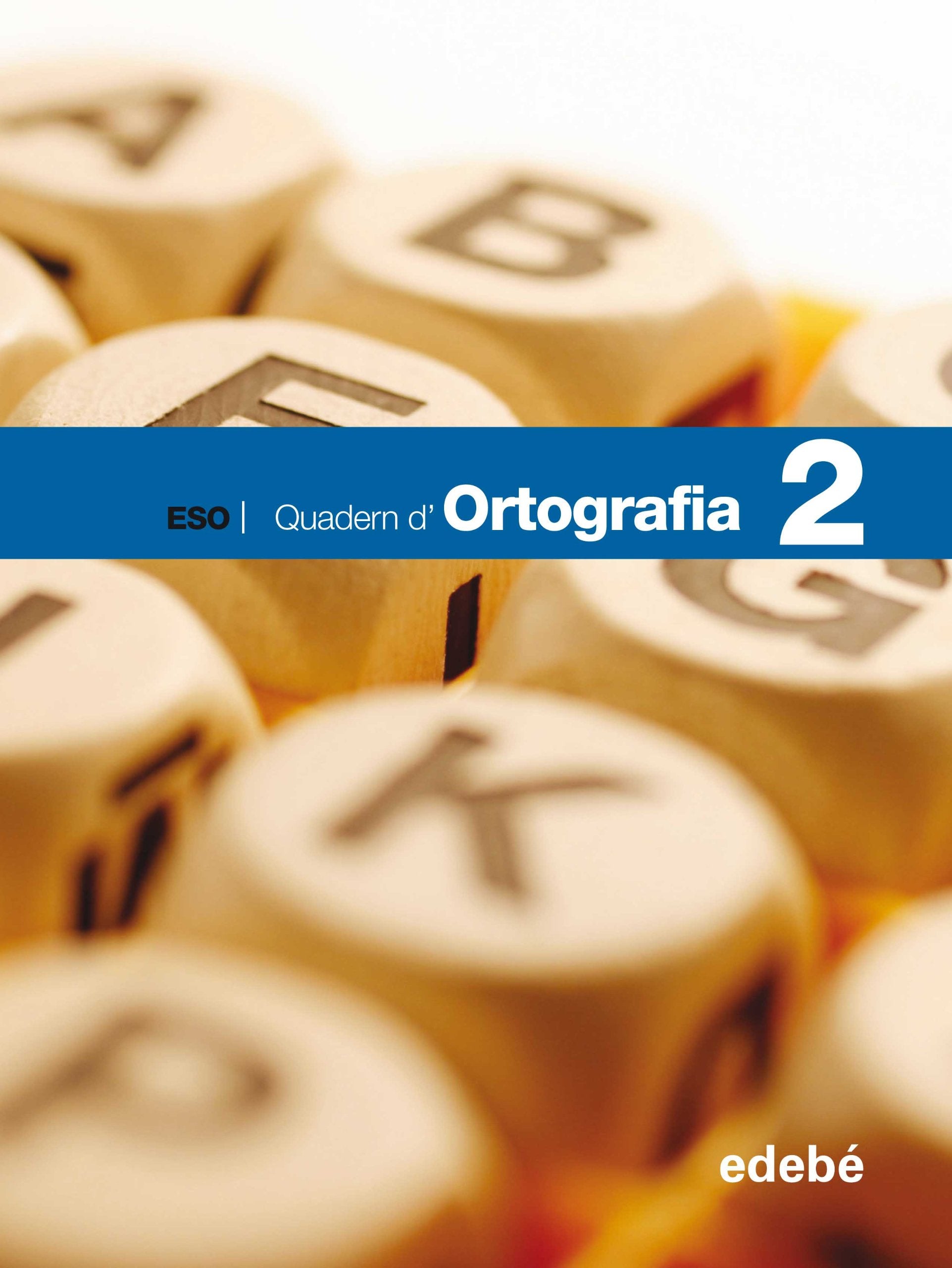 Ortografia, 2 ESO. Quadern Education