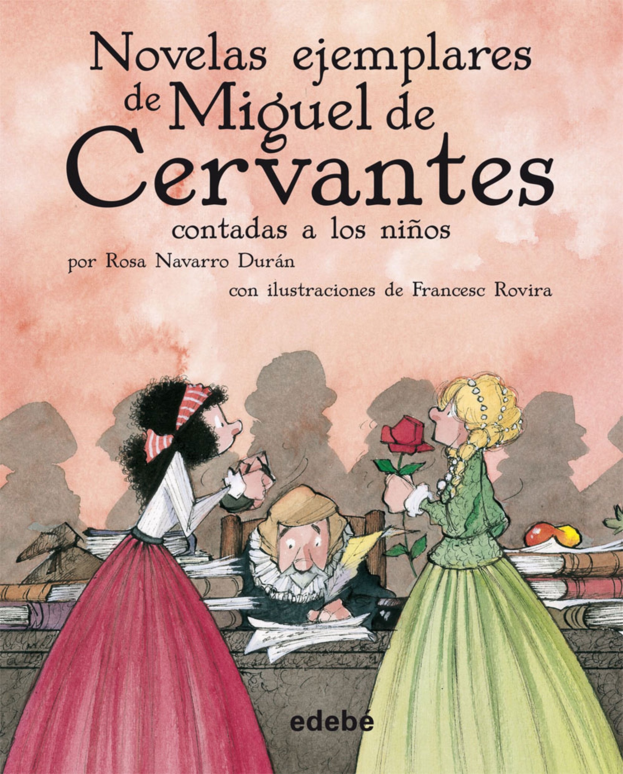 Novelas Ejemplares De Miguel De Cervantes Contadas A Los Ninos / The Selected Works of Miguel de Cervantes Told to Children book