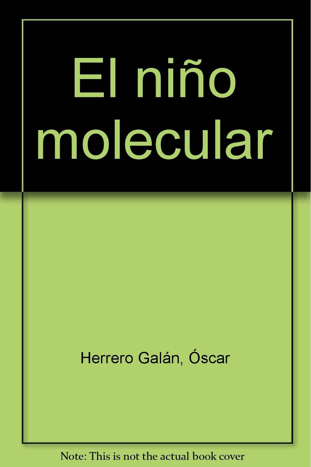 El niño molecular (TUCÁN VERDE, Band 69) Social Sciences