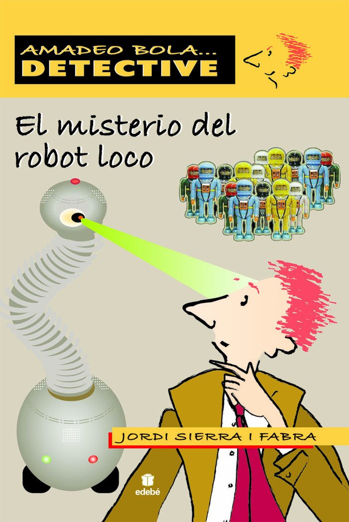 El misterio del robot loco Children's books