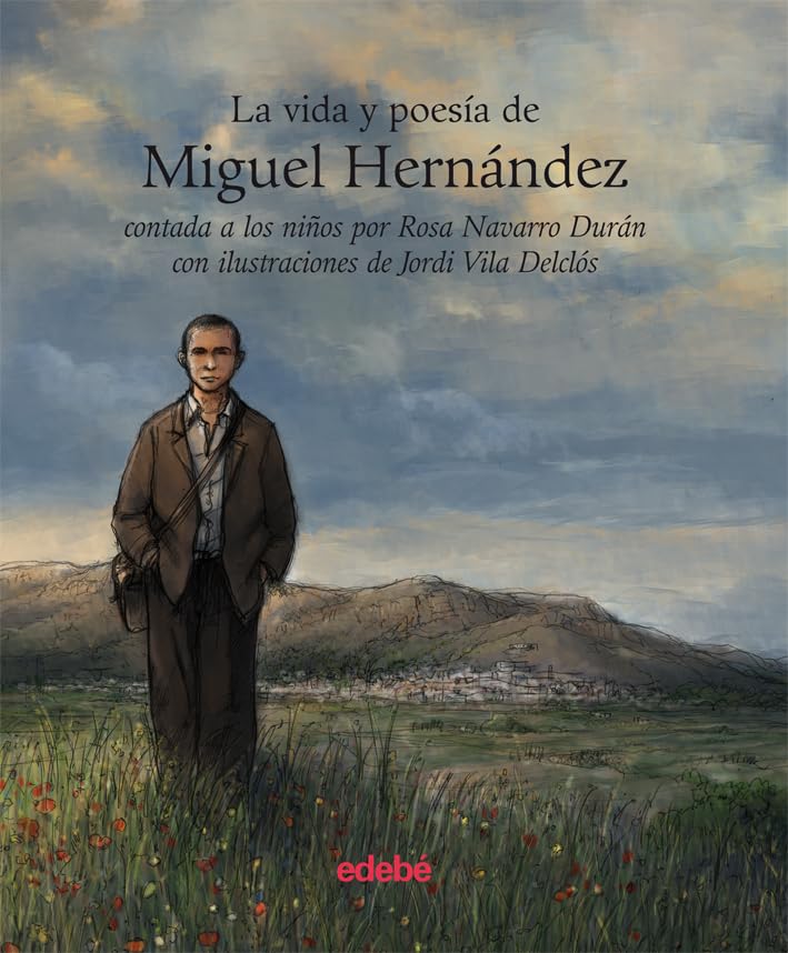 La vida y poesía de Miguel Hernández contada a los niños Social Sciences