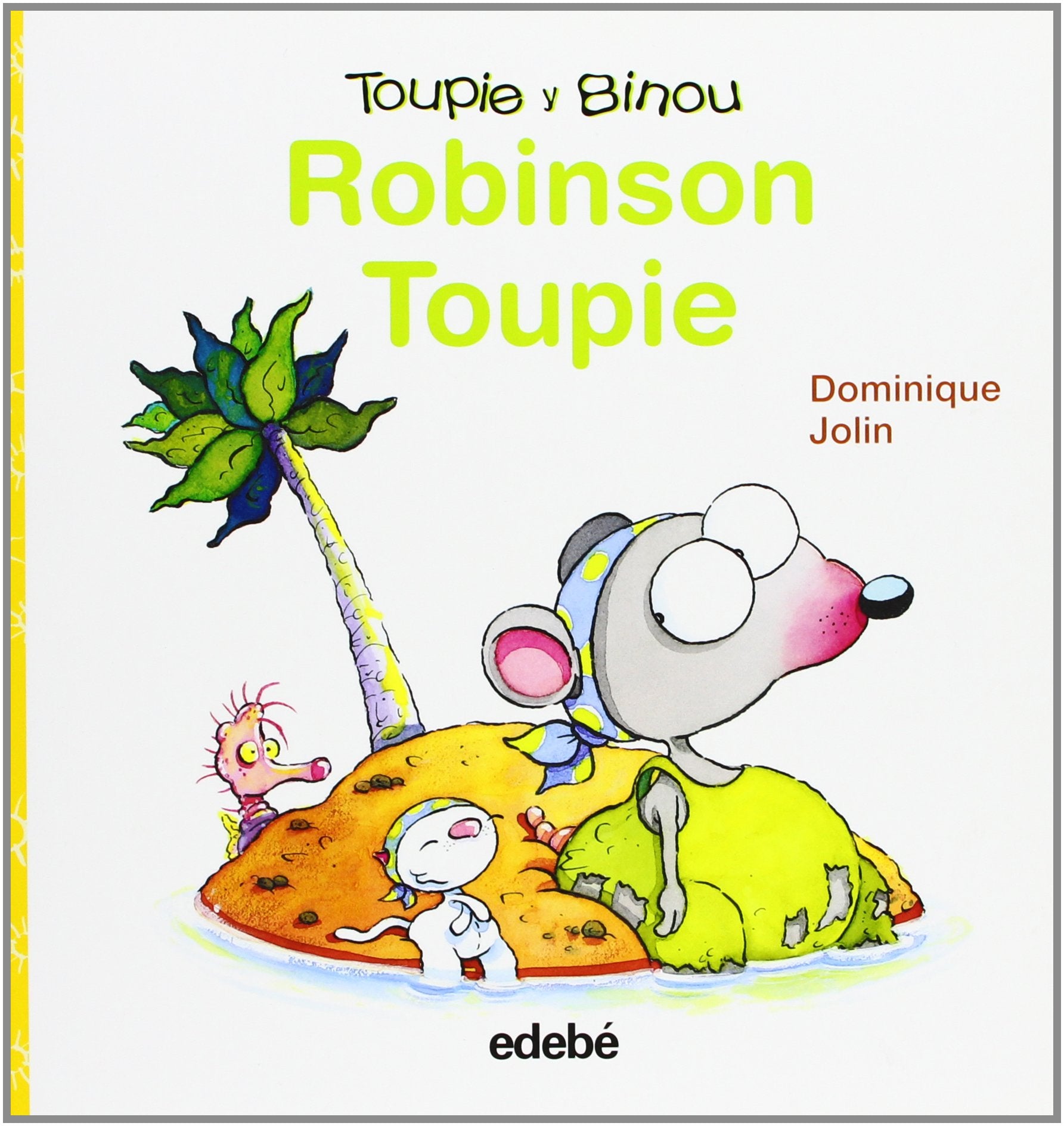 Robinson Toupie / Robinson Toupie book