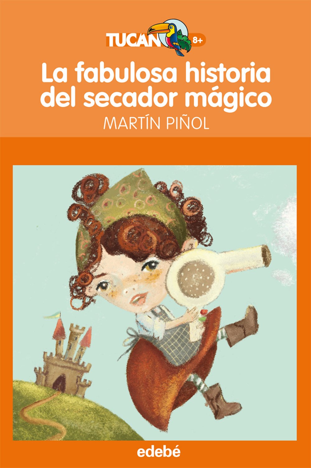 LA FABULOSA HISTORIA DEL SECADOR MÁGICO book