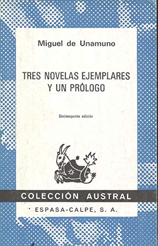 Tres novelas ejemplares y un prologo/ Three Exemplary Novels and a Prologue Contemporary literature