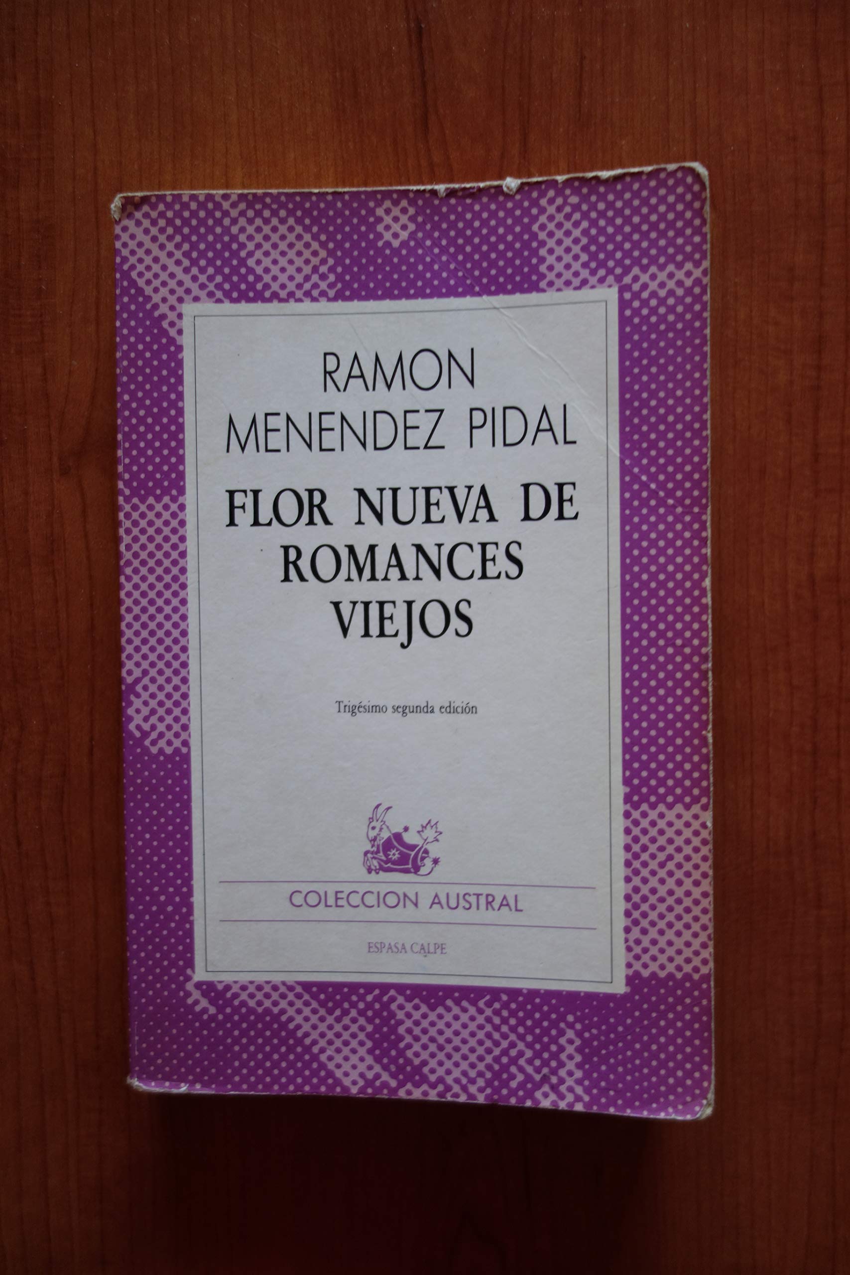 Flor Nueva De Romances Viejos Learning & Reference