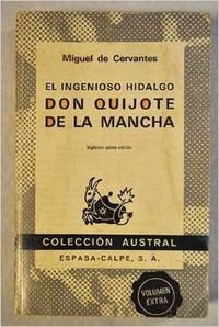 El ingenioso hidalgo Don Quijote de la Mancha/ The Ingenious Hidalgo Don Quixote of La Mancha Classics