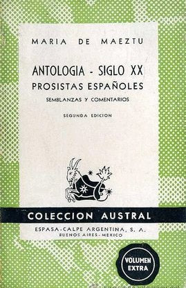 Antologia-siglo XX: Prosistas españoles, semblanzas y comentarios book