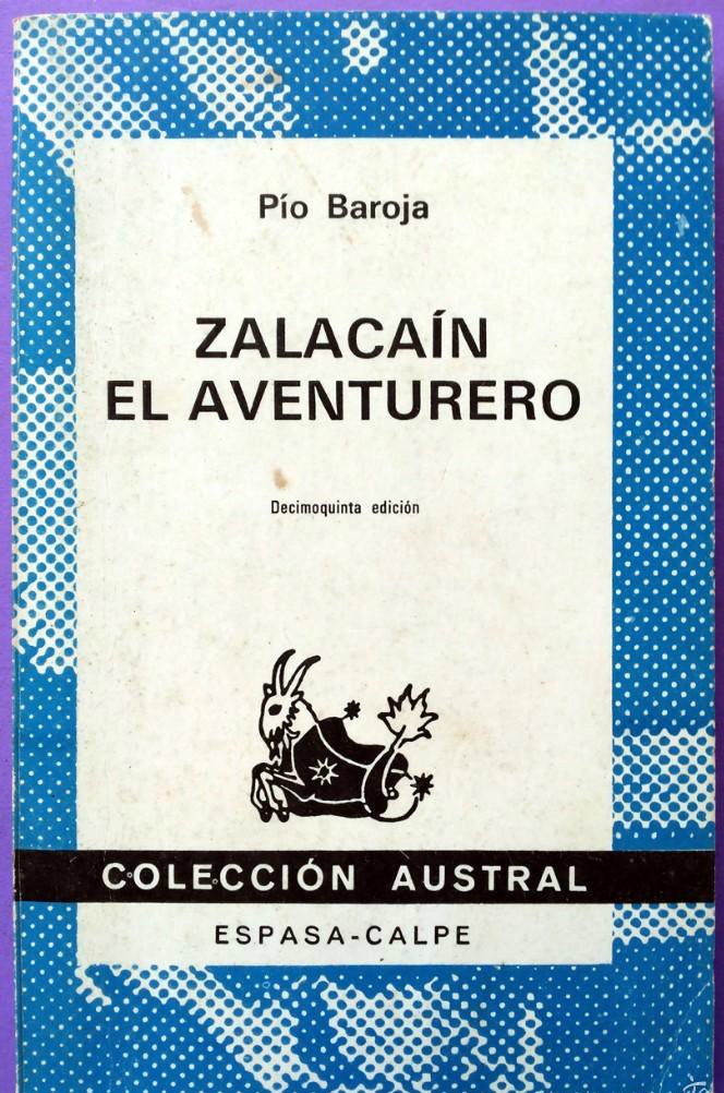 Zalacaín El Aventurero/ Zalacaín the Adventurer Novels & Short Stories
