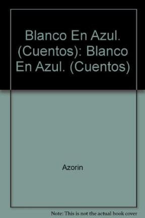 Blanco En Azul. (Cuentos): Blanco En Azul. (Cuentos) Learning & Reference