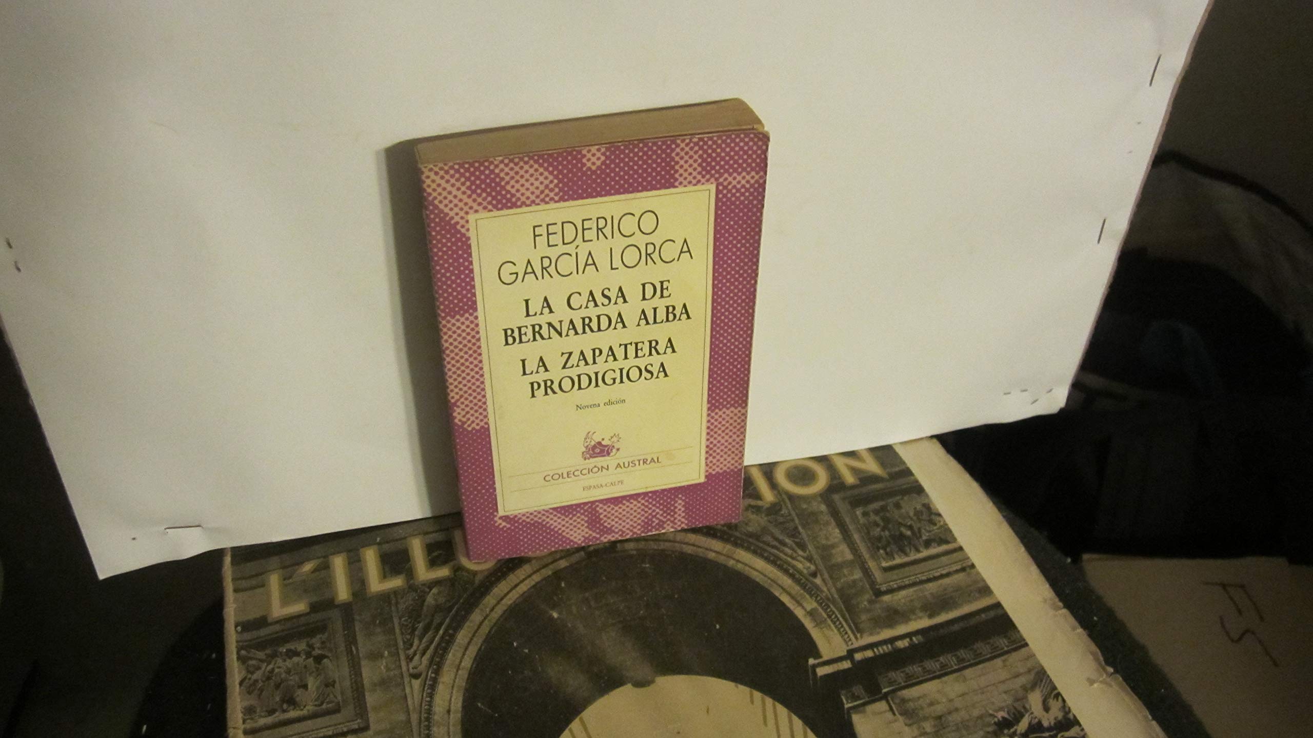 La Casa De Bernarda Alba / La Zapatera Prodigiosa (Colección Austral, 1520) (Spanish Edition) Books