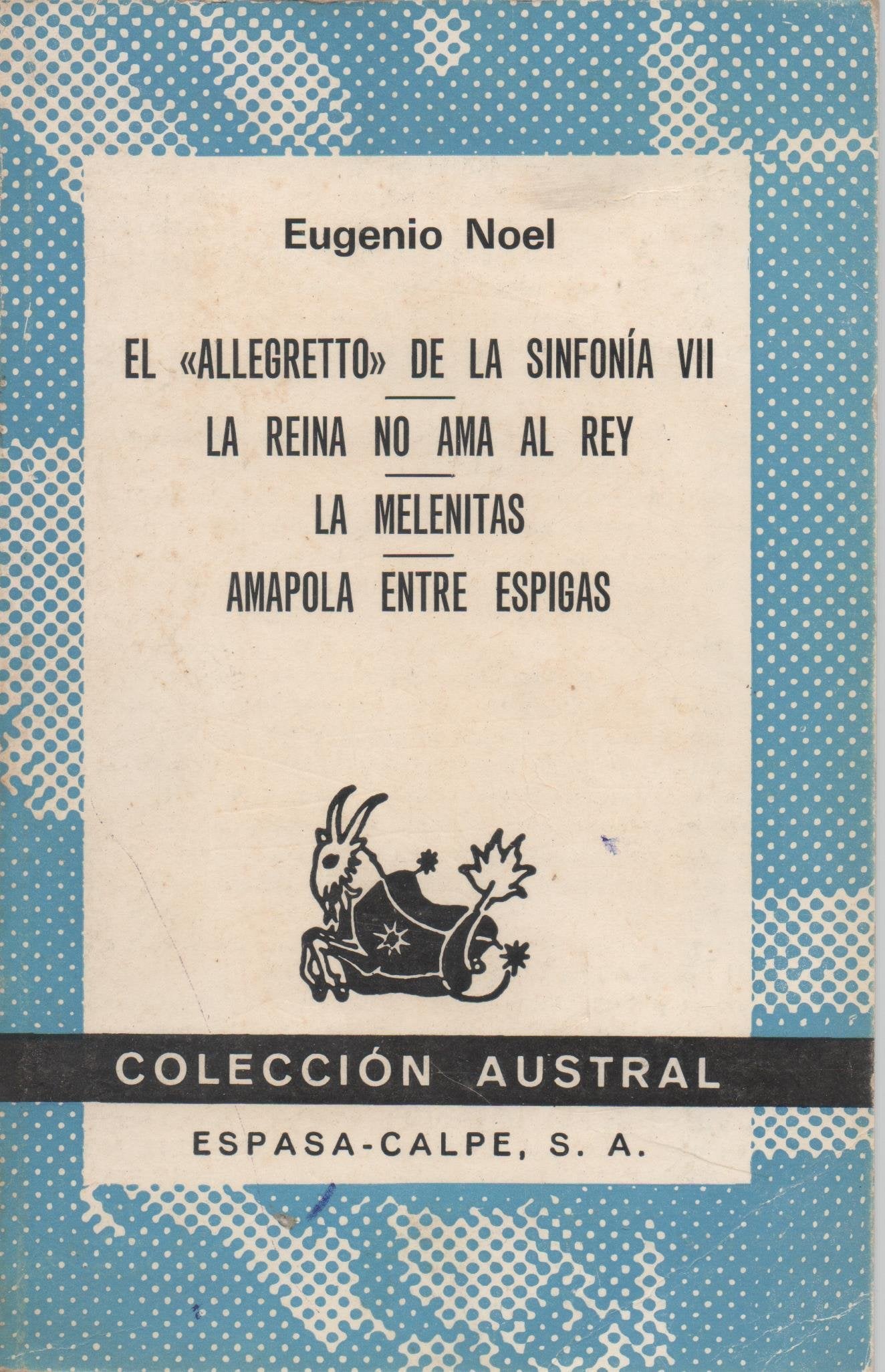 El "allegretto" de la sinfonía VII: La reina no ama al rey ; La melenitas ; Amapolas entre espigas Books