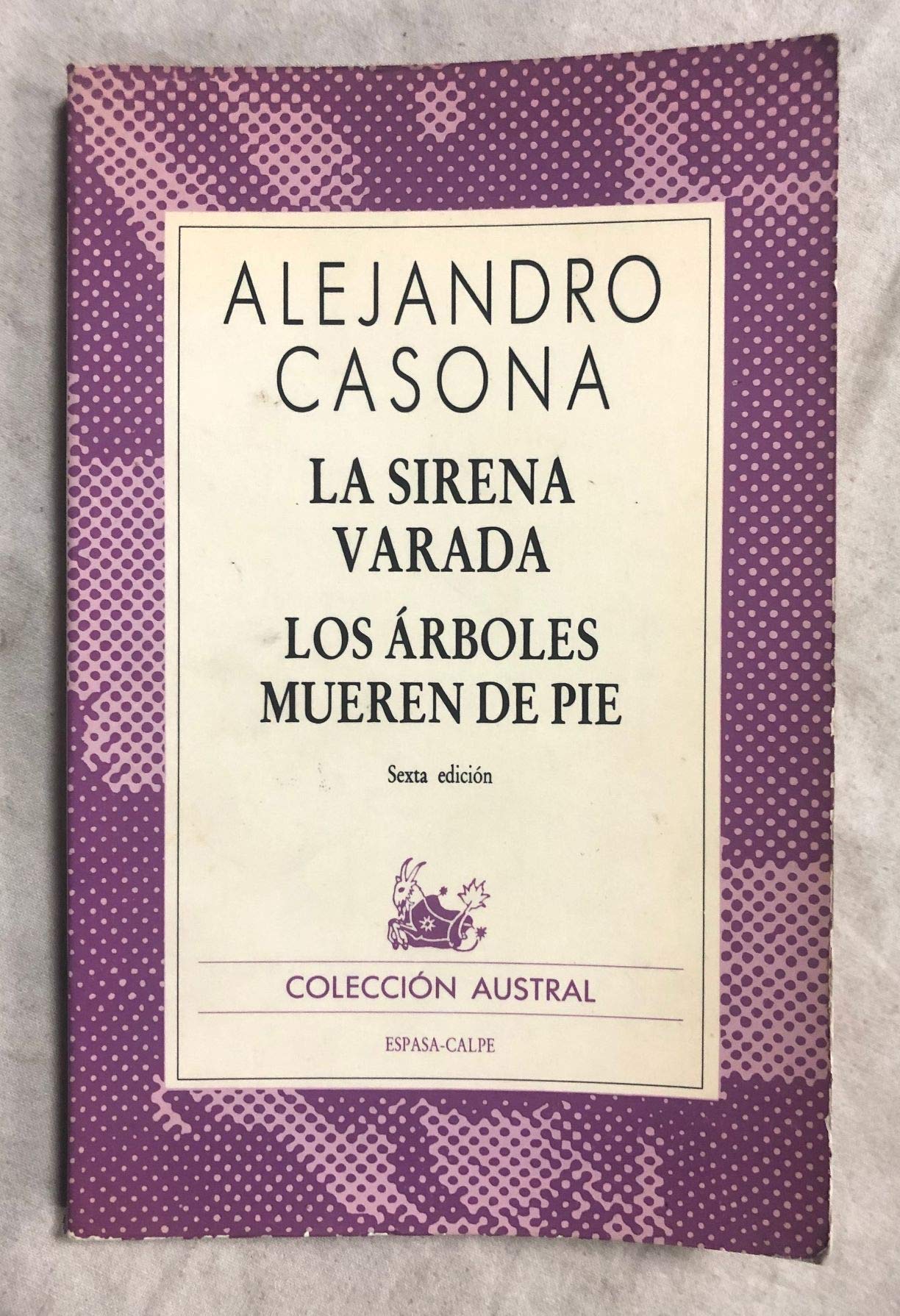 La sirena varada. Los árboles mueren de pie Books