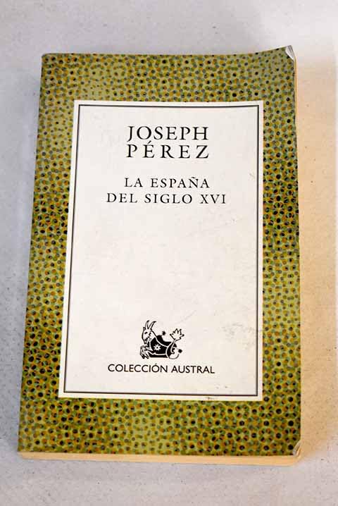 España del siglo XVI, la (Austral) Books
