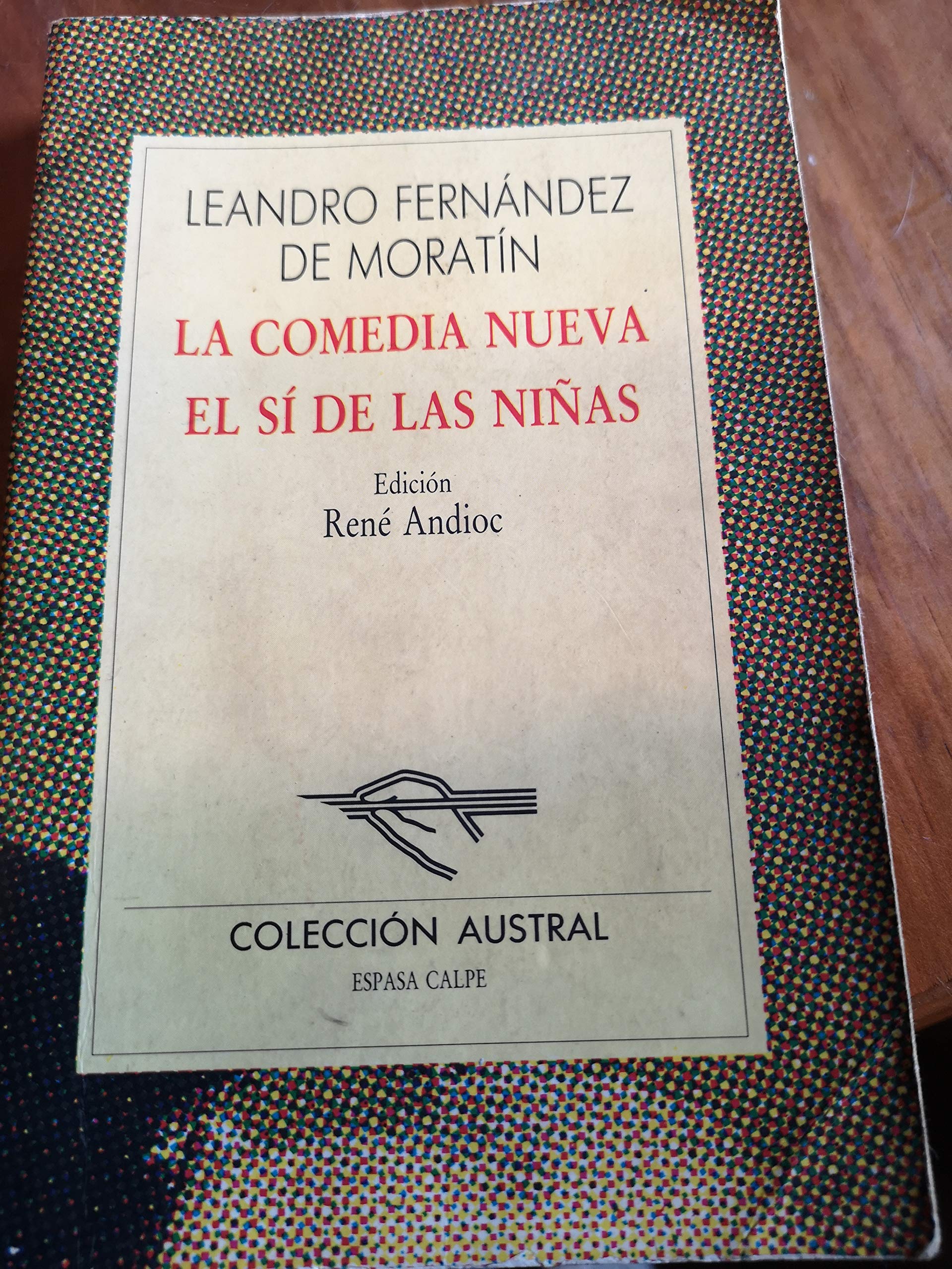LA Comedia Nueva El Si De Las Ninas (Nueva Austral Series, Band 69) Contemporary literature