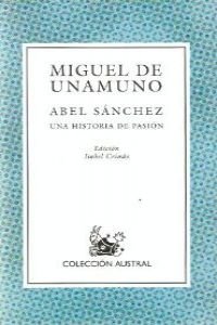 Abel Sanchez Una Historia De Pasion Learning & Reference