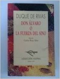 Don Alvaro o La Fuerza Del Sino/El Desengano En UN Sueno (Fiction, Poetry & Drama) Learning & Reference