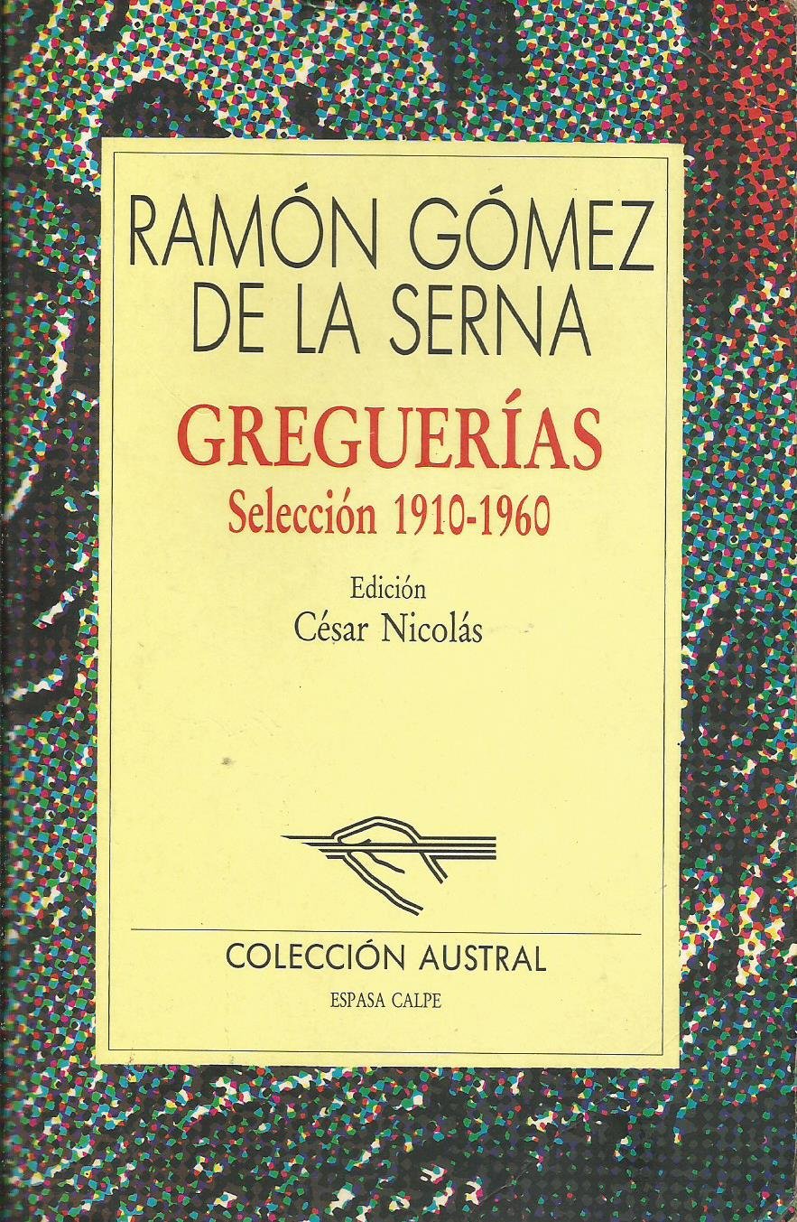 Greguerías : selección, 1910-1960 Contemporary literature