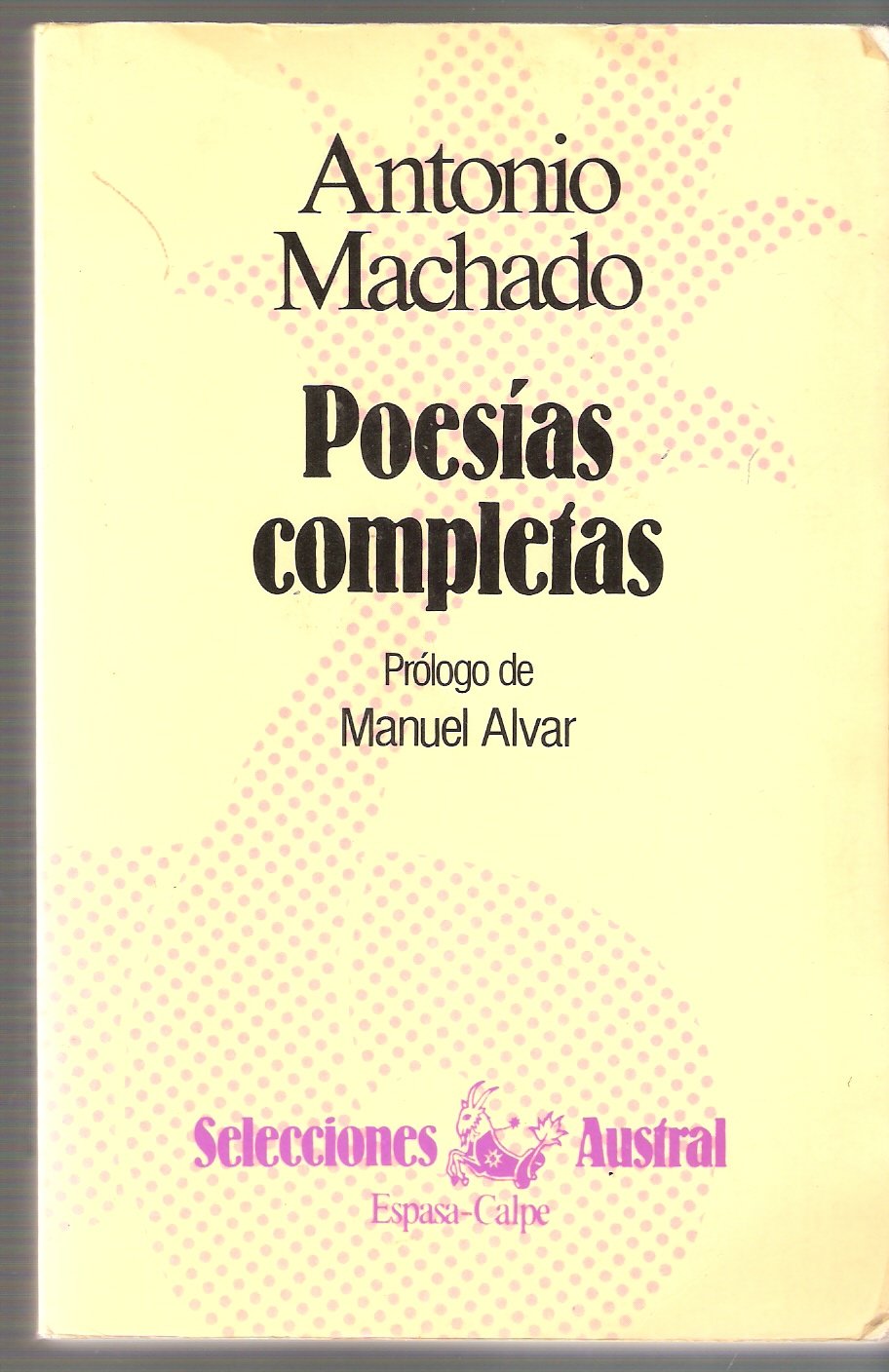 Poesías Completas/ Complete Poetry Poetry