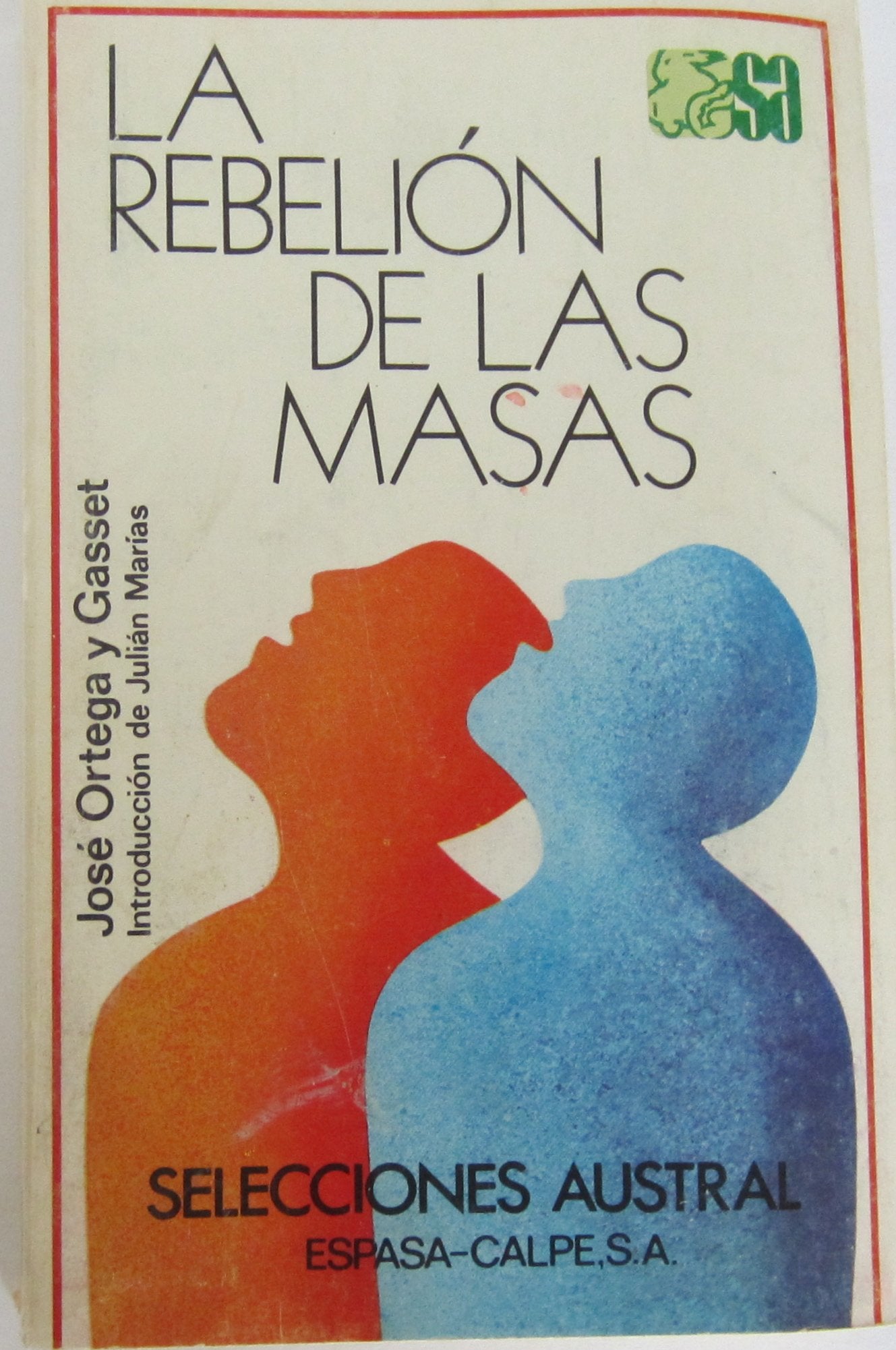 La rebelión de las masas (Selecciones austral) Philosophy