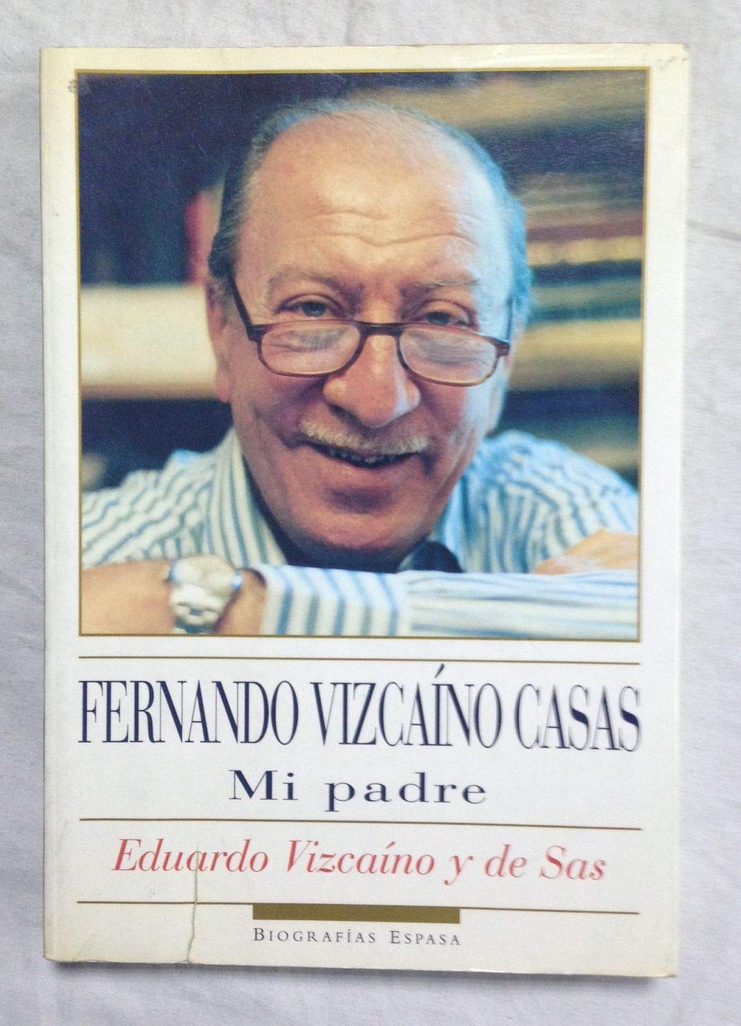 Fernando vizcaino Casas mi padre Books