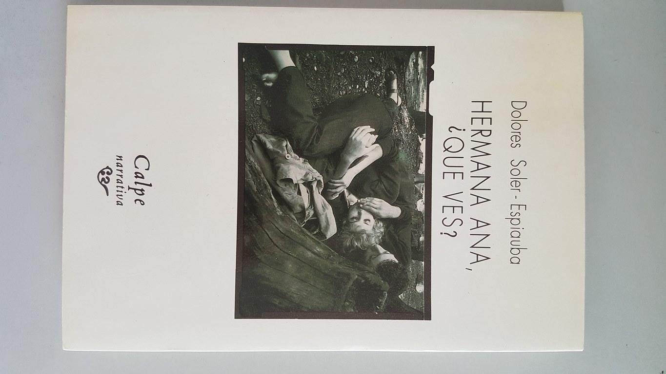HERMANA ANA, ¿ QUE VES ? Books