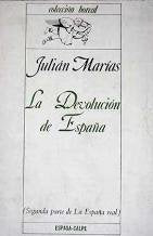 La devolución de España: (segunda parte de la España real) Books