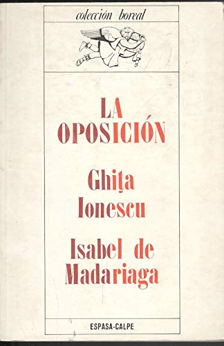 La oposición: pasado y presente de una institución política Books