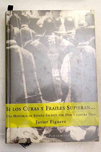 Sí los curas y frailes supieran Books