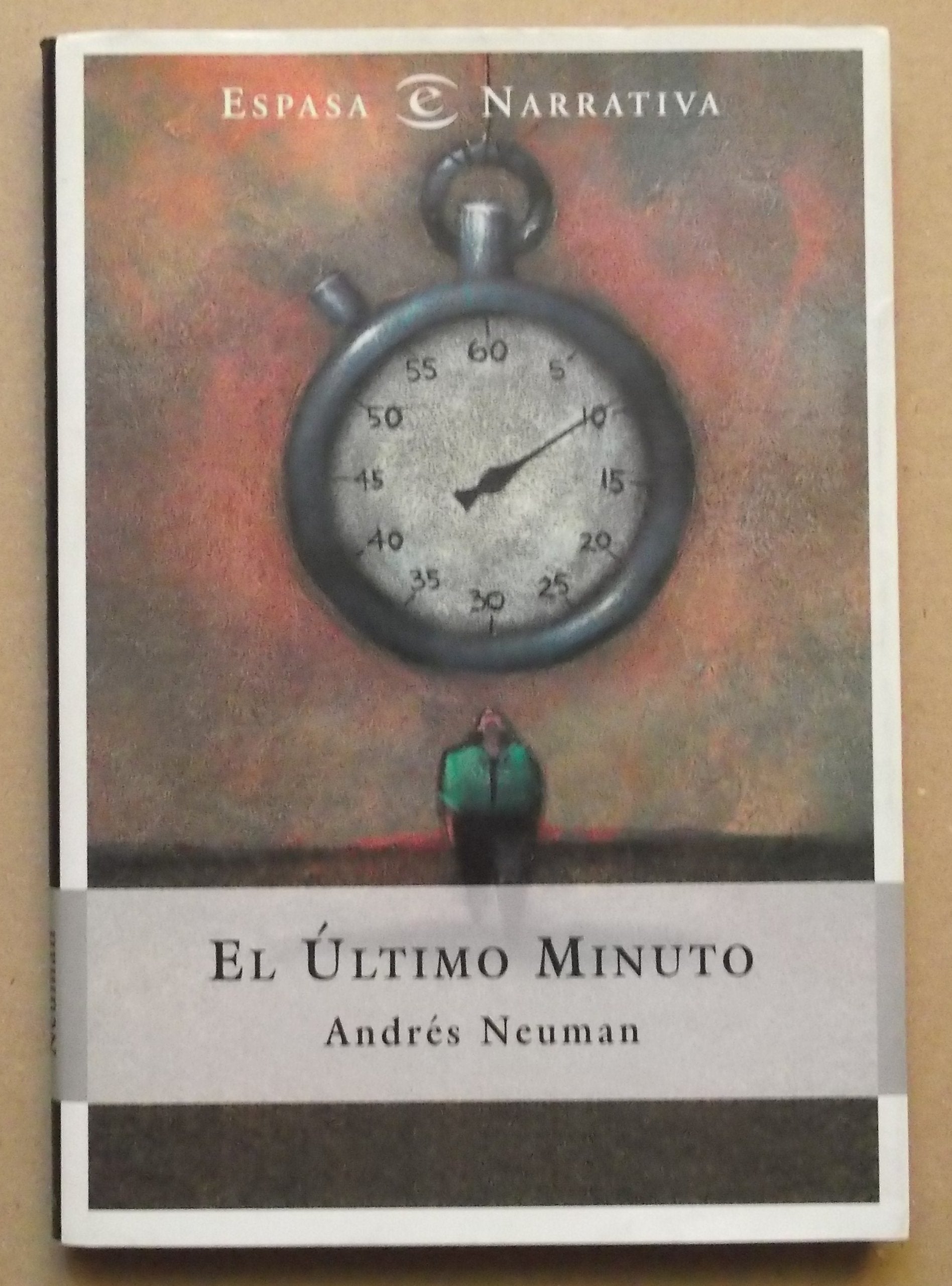 El Ultimo Minuto (Espasa Narrativa) Contemporary literature