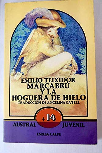 Marcabru Y LA Hoguera De Hielo/Marcabru and the Bonfire on Ice book