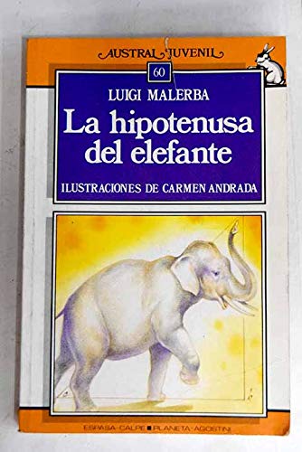 Hipotenusa del elefante y otros cuentos, la (Austral Juvenil) Books