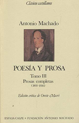 Prosas completas (1893-1936) (poesia y prosa completa; t.3) book