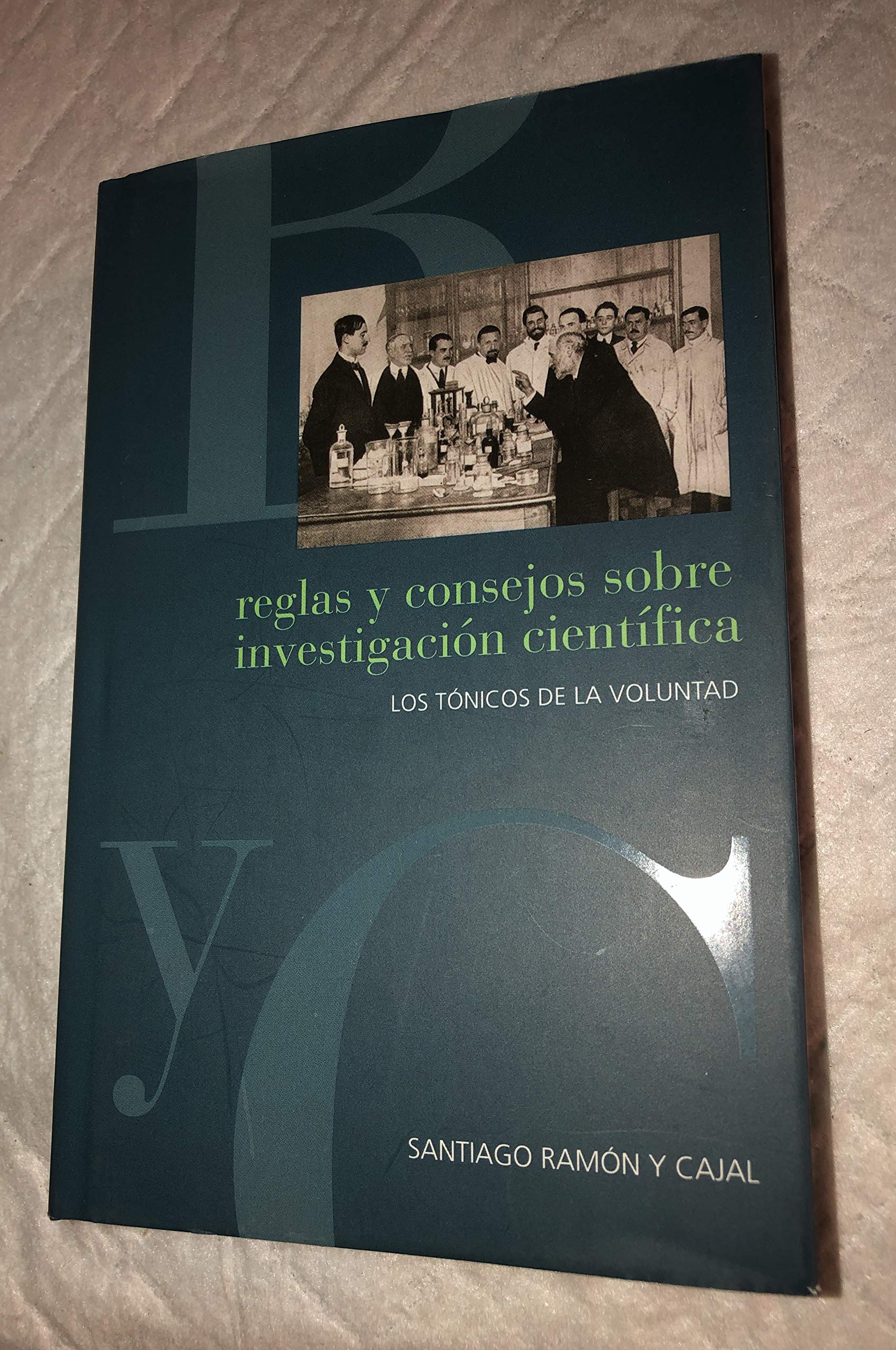 Reglas y consejos sobre investigación científica: los tónicos de la voluntad Books