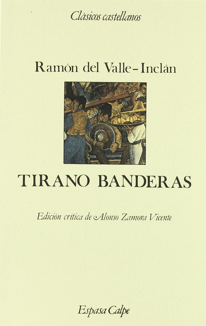Tirano Banderas (CLASICOS CASTELLANOS) Contemporary literature