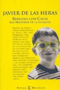 Rebeldes con causa : los misterios de la infancia Books