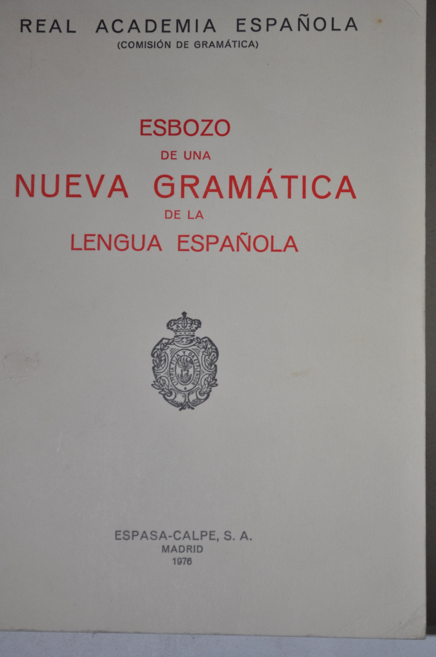 Esbozo de una nueva gramática de la lengua española (GRAMATICAS) Foreign Languages ​​& Dictionaries